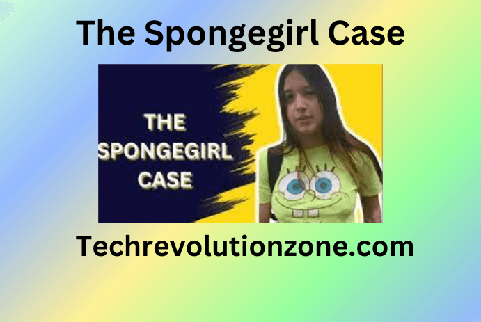 the spongegirl case